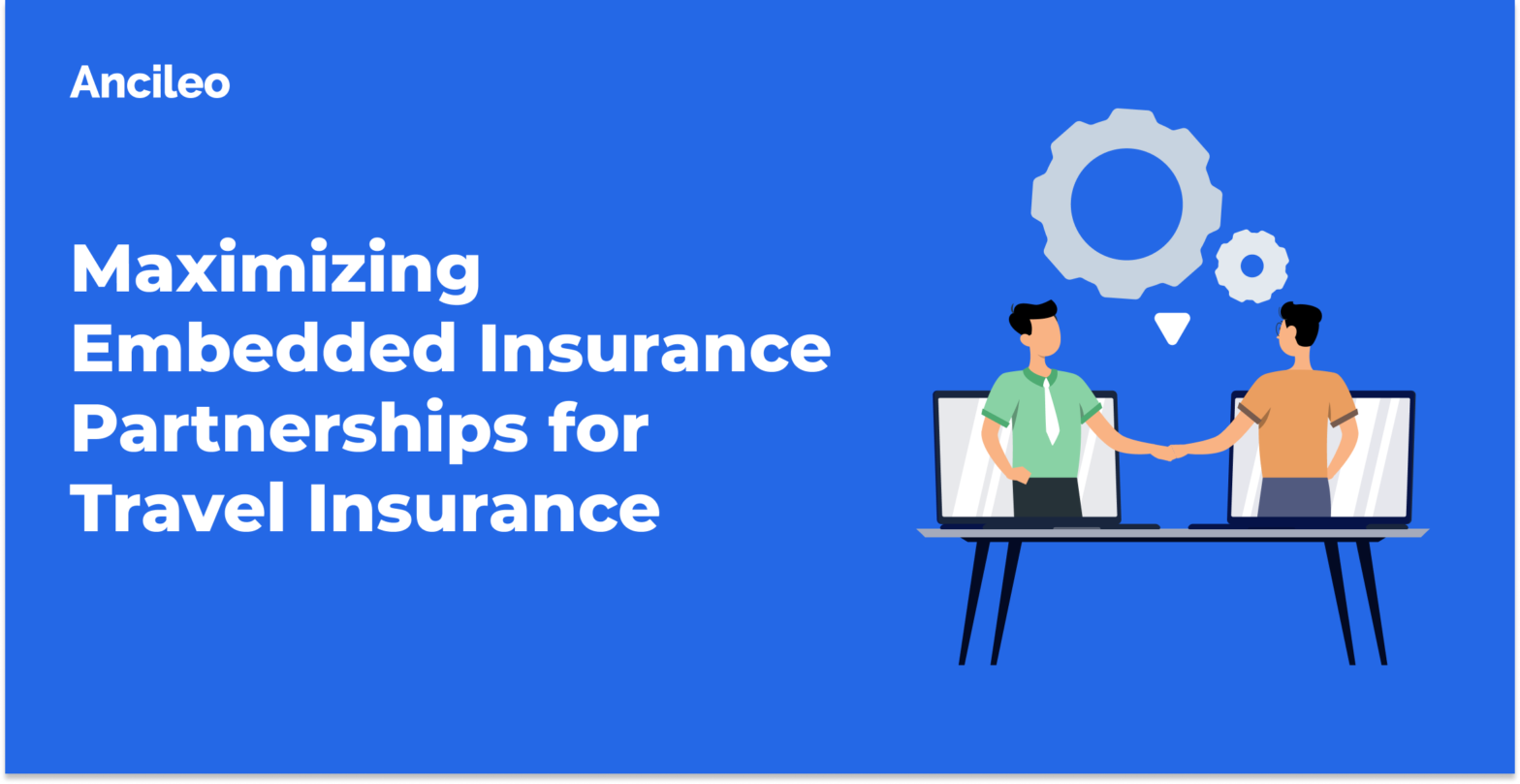 Maximizing Embedded Insurance Partnerships for Travel Insurance