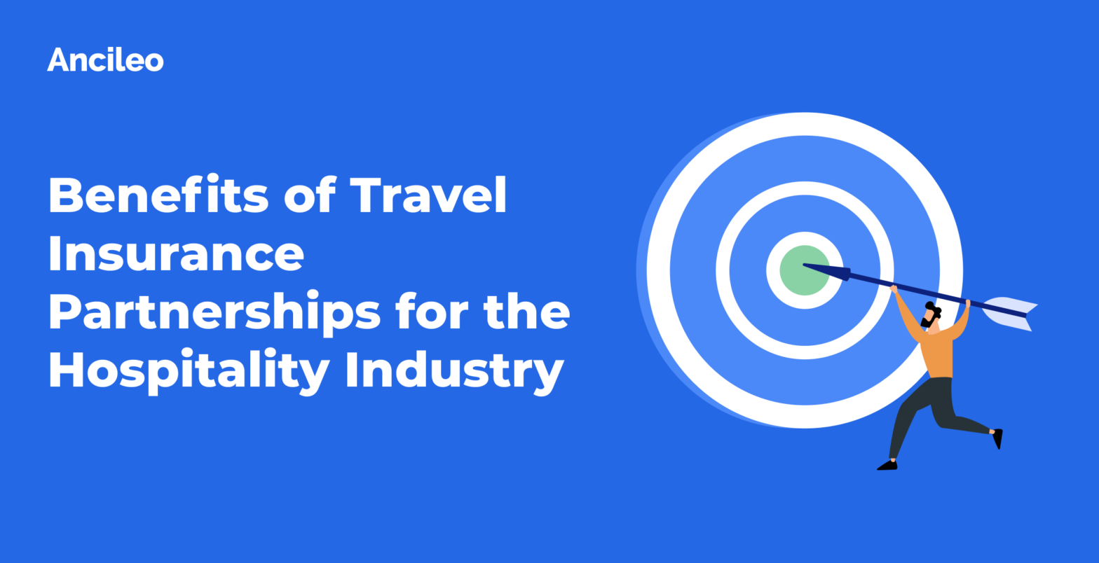 Benefits of Travel Insurance Partnerships for the Hospitality Industry