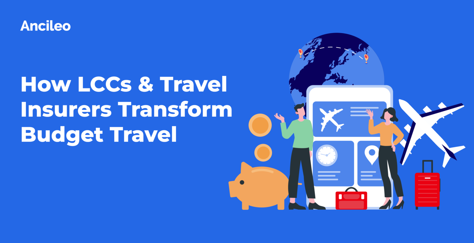How LCCs & Travel Insurers Transform Budget Travel