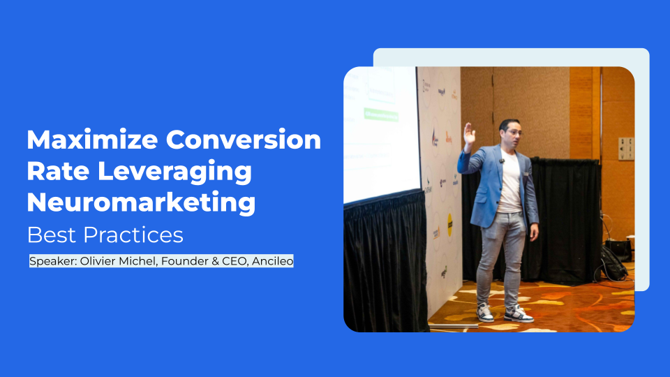 Maximize Conversion Rate Leveraging Neuromarketing