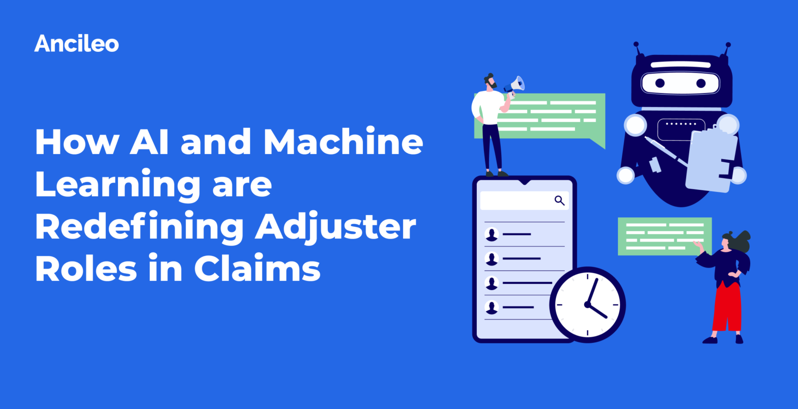 How AI and Machine Learning are Redefining Adjuster Roles in Claims
